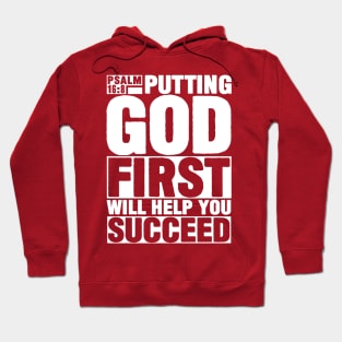 Psalm 16:8 Put God First Hoodie